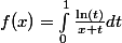 f(x)=\int_{0}^{1}{\frac{\ln (t)}{x+t}}dt